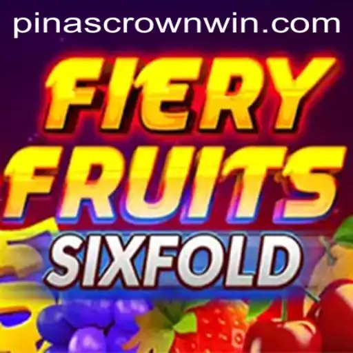 Unveiling FieryFruitsSixFold: A Thrilling Adventure with Pinas Crown
