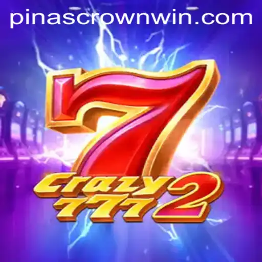 Explore the Thrilling World of Crazy7772: Dive into the Adventure of Pinas Crown