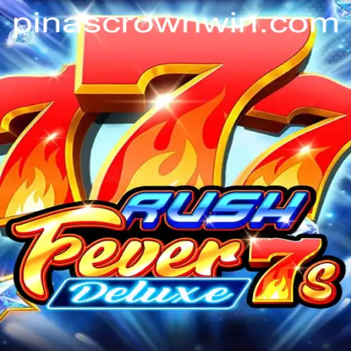 RushFever7sDeluxe: Embark on a Thrilling Casino Adventure with Pinas Crown